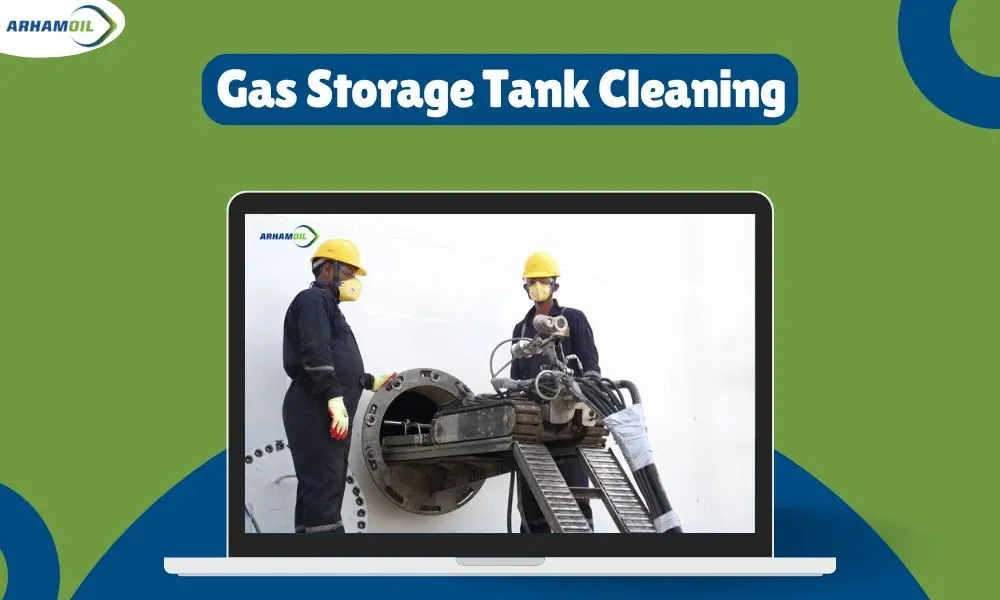 Gas Storage Tank Cleaning