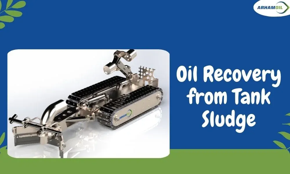 Oil Recovery from Tank Sludge