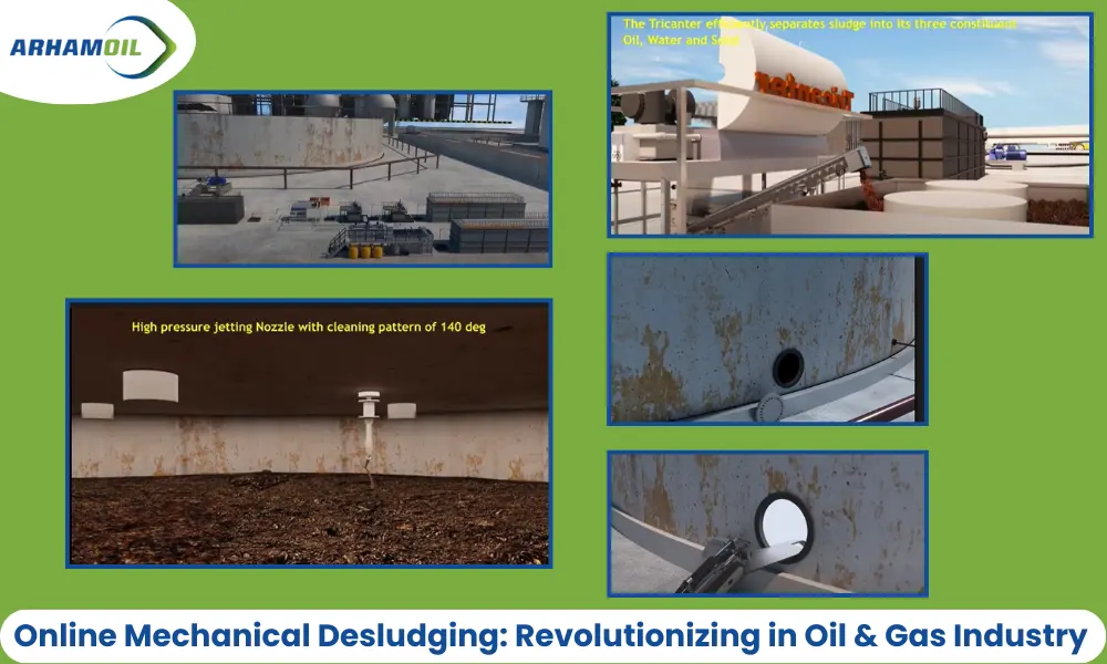 Online Mechanical Desludging Revolutionizing in Oil & Gas Industry