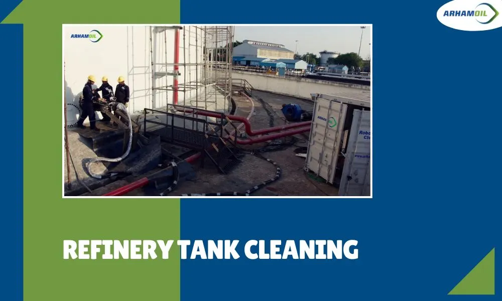 Refinery Tank Cleaning