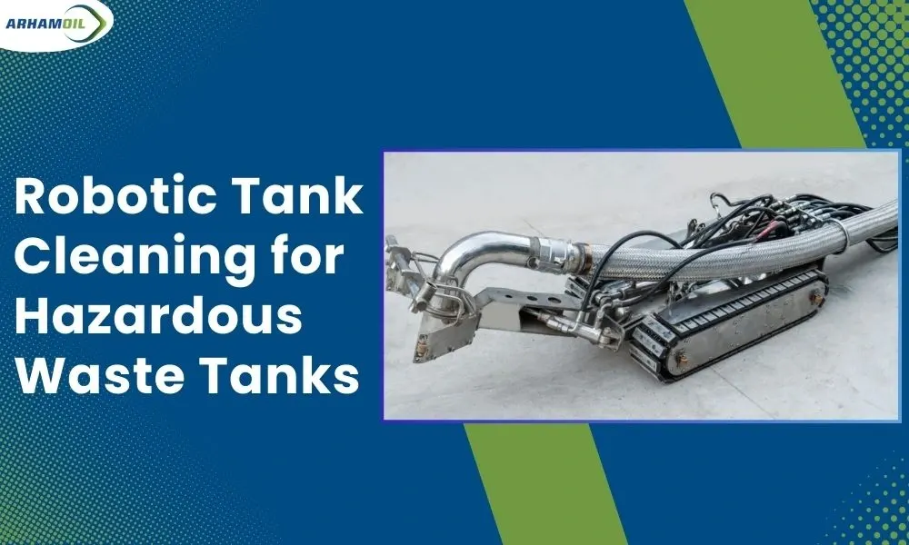 Robotic Tank Cleaning for Hazardous Waste Tanks