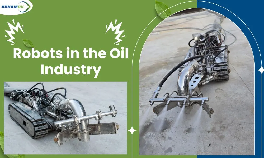Robots in the Oil Industry